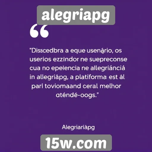 Feedback dos usuários sobre a experiência no alegriapg